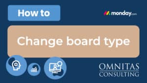 How to change board type monday.com