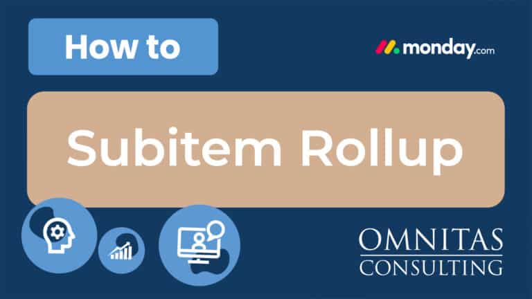 How to do Subitem Rollup monday.com